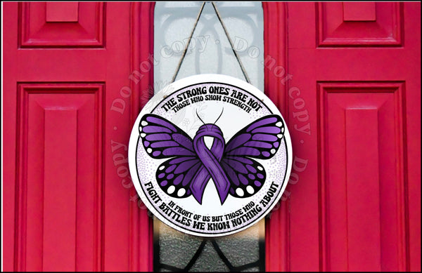 The Strong Ones Are Not Those Who Show Strength door hanger.