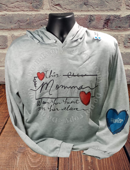 This Momma Wearts Her Heart On Her Sleeve Shirt