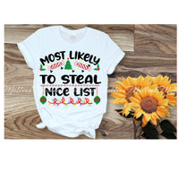 Most Likely To Steal Nice List Shirt