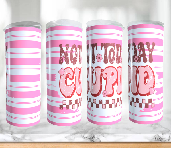 NOT TODAY CUPID 2 Tumbler