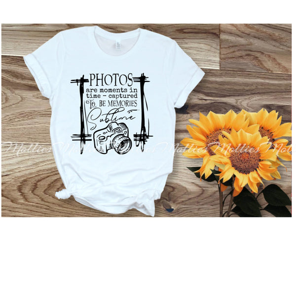 Photos Are Moments Shirt