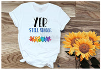 Yep. Still Single Shirt