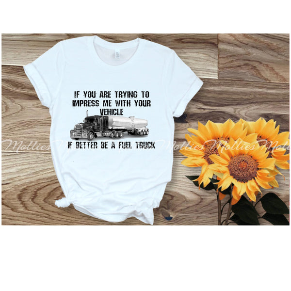 If You Want To Impress Me Shirt