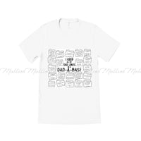 I Keep All My Dad Jokes In A Dad-A-Base Shirt