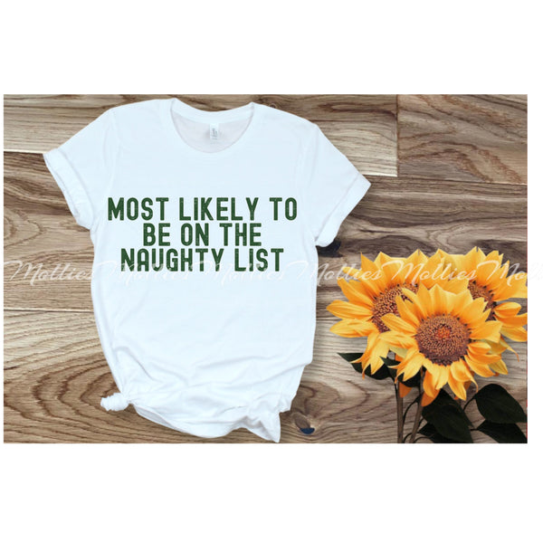 Most Likely To Be On The Naughty List Shirt
