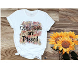 We the People Are Pissed Shirt
